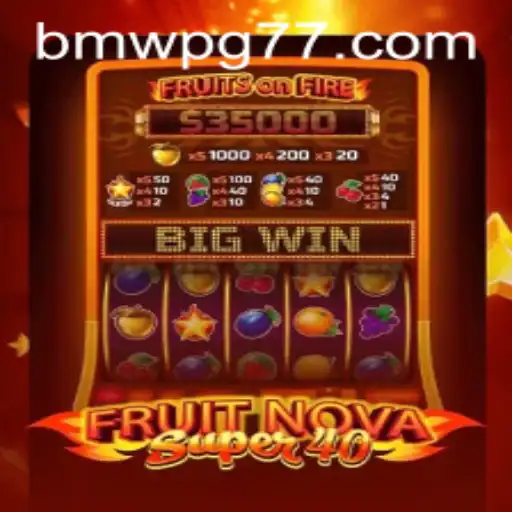 Exploring the Excitement of FruitNovaSuper40 and BmwPG.com in the Gaming World