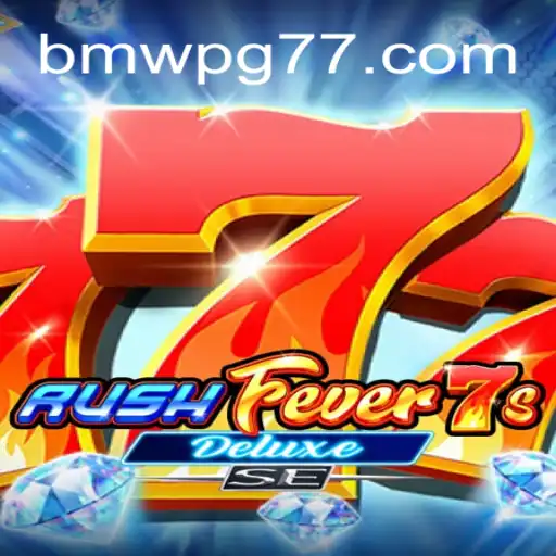 Discover the Thrills of RushFever7sDeluxeSE